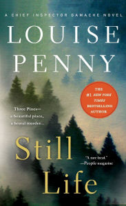 Title: Still Life (Chief Inspector Gamache Series #1), Author: Louise Penny