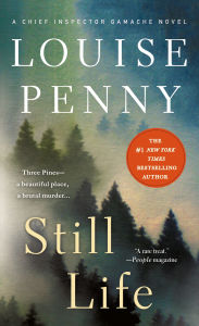 Title: Still Life (Chief Inspector Gamache Series #1), Author: Louise Penny