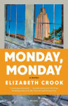 Alternative view 1 of Monday, Monday: A Novel