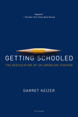 Getting Schooled The Reeducation Of An American Teacherpaperback - 