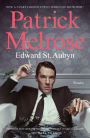 The Complete Patrick Melrose Novels: Never Mind, Bad News, Some Hope, Mother's Milk, and At Last