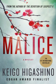 Title: Malice (Kyoichiro Kaga Series #1), Author: Keigo Higashino