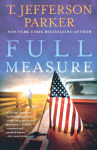 Alternative view 1 of Full Measure: A Novel