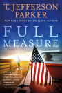 Full Measure: A Novel