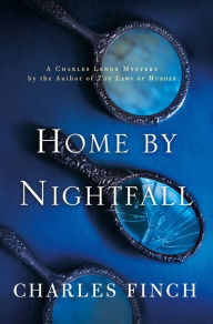 Books download online Home by Nightfall: A Charles Lenox Mystery by Charles Finch MOBI FB2 iBook 9781250070418