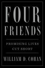 Four Friends: Promising Lives Cut Short