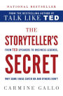 The Storyteller's Secret: From TED Speakers to Business Legends, Why Some Ideas Catch On and Others Don't