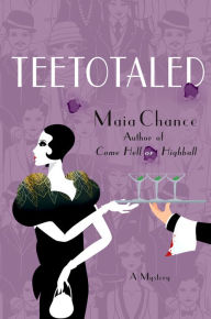 Title: Teetotaled, Author: Maia Chance