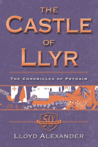 Title: The Castle of Llyr (Prydain Chronicles Series #3), Author: Lloyd Alexander