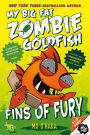 Fins of Fury (My Big Fat Zombie Goldfish Series #3)