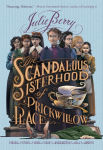 Alternative view 1 of The Scandalous Sisterhood of Prickwillow Place