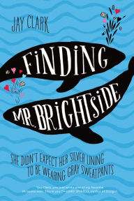 Title: Finding Mr. Brightside, Author: Jay Clark