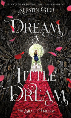 Dream A Little Dream Silver Trilogy Series 1 By Kerstin Gier