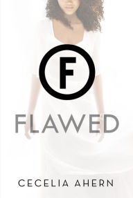 Title: Flawed, Author: Cecelia Ahern