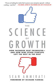 Is it legal to download ebooks for free The Science of Growth: How Facebook Beat Friendster-and How Nine Other Startups Left the Rest in the Dust by Sean Ammirati 9781250074294 