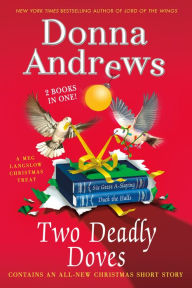 Title: Two Deadly Doves: Six Geese A-Slaying and Duck the Halls, Author: Donna Andrews