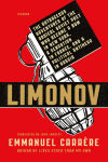 Alternative view 1 of Limonov: The Outrageous Adventures of the Radical Soviet Poet Who Became a Bum in New York, a Sensation in France, and a Political Antihero in Russia