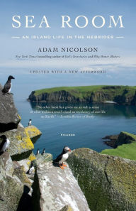 Title: Sea Room: An Island Life in the Hebrides, Author: Adam Nicolson