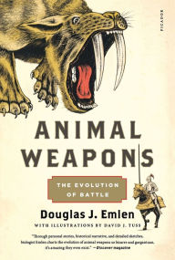 Title: Animal Weapons: The Evolution of Battle, Author: Douglas J. Emlen