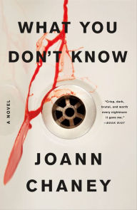 Title: What You Don't Know, Author: JoAnn Chaney