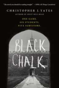 Title: Black Chalk, Author: Christopher J. Yates