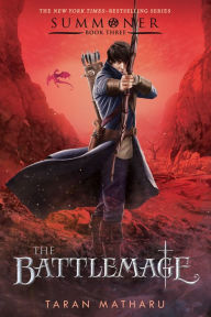 Title: The Battlemage (Summoner Trilogy Series #3), Author: Taran Matharu