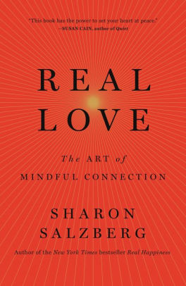 Real Love The Art Of Mindful Connection