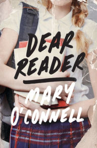 Title: Dear Reader, Author: Mary O'Connell