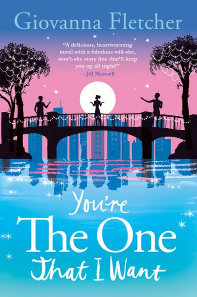 You're the One That I Want: A Novel