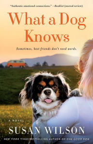Android books pdf free download What a Dog Knows: A Novel