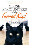 Alternative view 1 of Close Encounters of the Furred Kind: New Adventures with My Sad Cat & Other Feline Friends