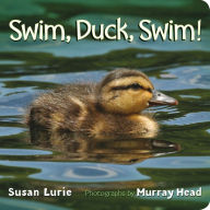 Title: Swim, Duck, Swim!, Author: Susan Lurie