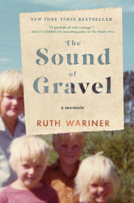 Title: The Sound of Gravel, Author: Ruth Wariner