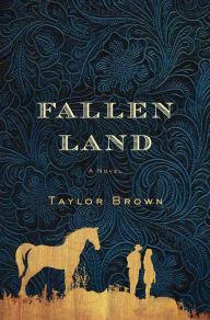 Title: Fallen Land, Author: Taylor Brown