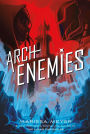 Archenemies (Renegades Trilogy #2)