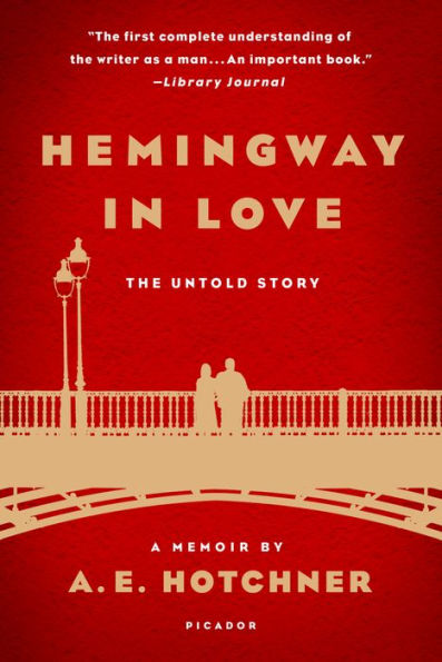 Hemingway Love: The Untold Story