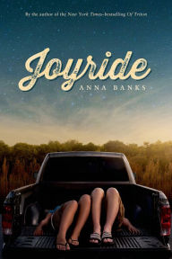Title: Joyride, Author: Anna Banks
