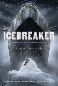 Title: Icebreaker (Icebreaker Trilogy Series #1), Author: Lian Tanner