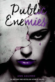 Title: Public Enemies, Author: Ann Aguirre