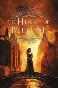 Title: The Heart of Betrayal (The Remnant Chronicles Series #2), Author: Mary E. Pearson