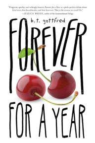 Title: Forever for a Year, Author: B. T. Gottfred