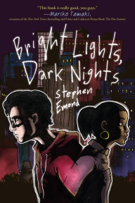 Title: Bright Lights, Dark Nights, Author: Stephen Emond