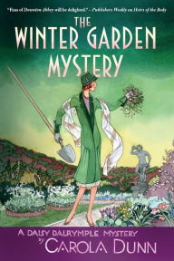 Title: The Winter Garden Mystery: A Daisy Dalrymple Mystery, Author: Carola Dunn
