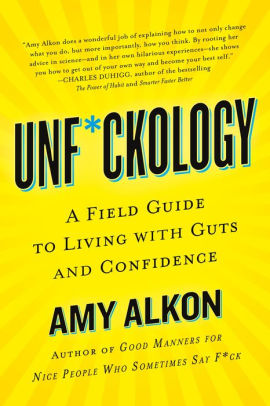 Unf Ckology A Field Guide To Living With Guts And Confidence By