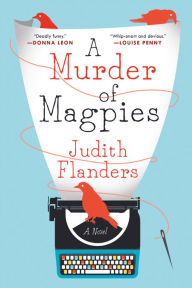 Title: A Murder of Magpies (Sam Clair Series #1), Author: Judith Flanders