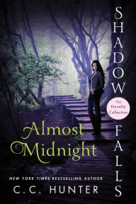 Title: Almost Midnight: Shadow Falls: The Novella Collection, Author: C. C. Hunter