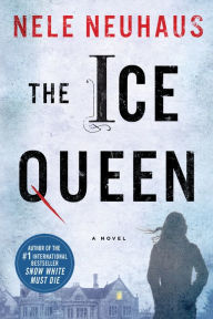 Title: The Ice Queen (Pia Kirchhoff and Oliver von Bodenstein Series), Author: Nele Neuhaus