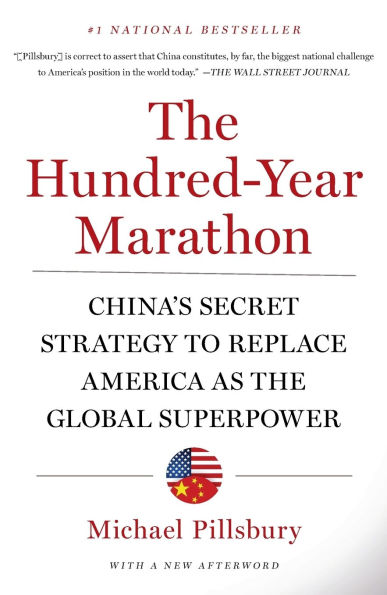 the Hundred-Year Marathon: China's Secret Strategy to Replace America as Global Superpower