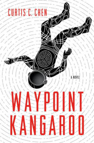 Title: Waypoint Kangaroo, Author: Curtis C. Chen