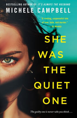 She Was the Quiet One: A Novel